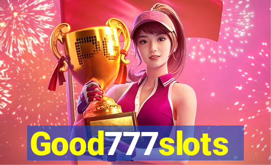 Good777slots