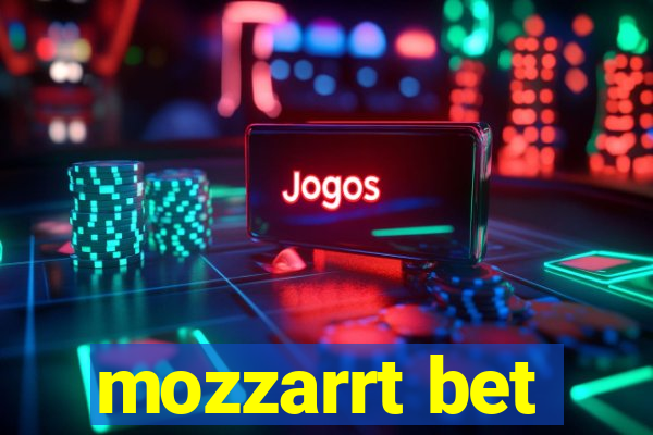 mozzarrt bet