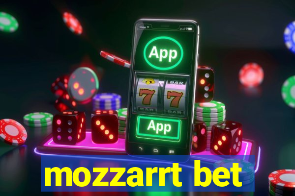 mozzarrt bet