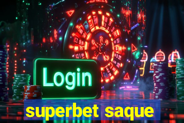 superbet saque