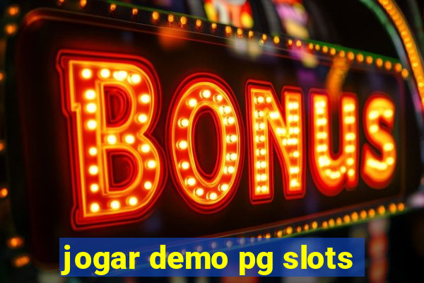 jogar demo pg slots