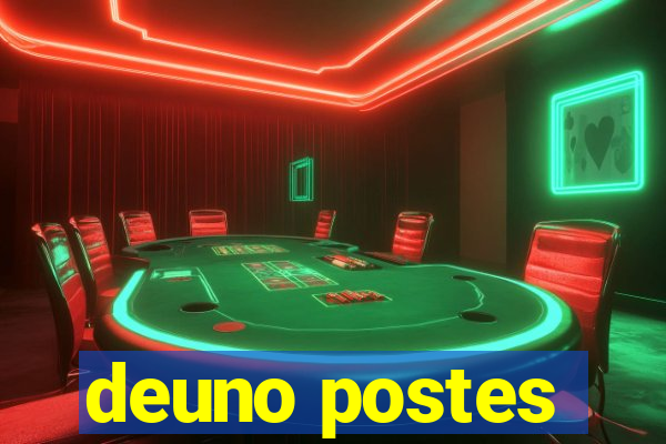 deuno postes