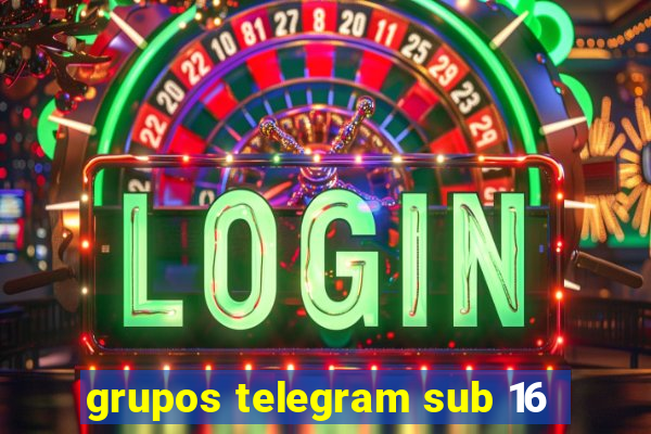 grupos telegram sub 16