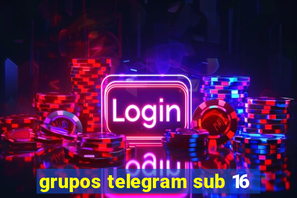 grupos telegram sub 16