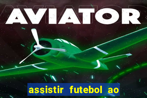 assistir futebol ao vivo rmc