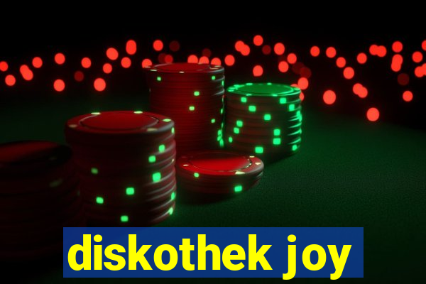 diskothek joy