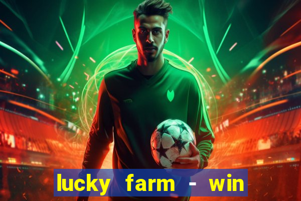 lucky farm - win reward legend feng