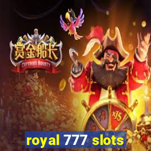 royal 777 slots