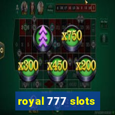 royal 777 slots