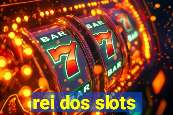 rei dos slots