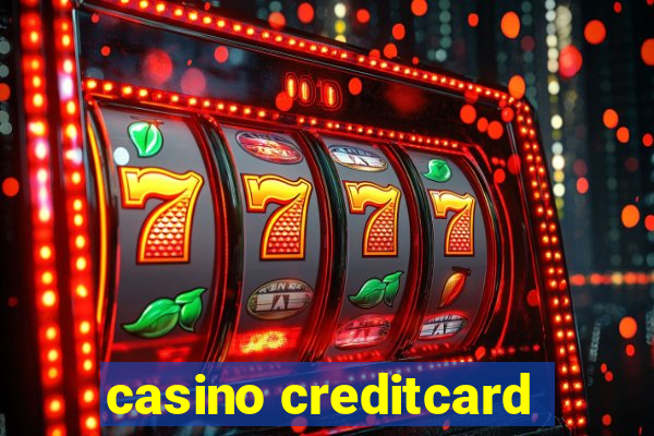 casino creditcard