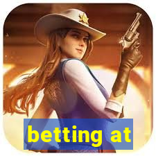 betting at