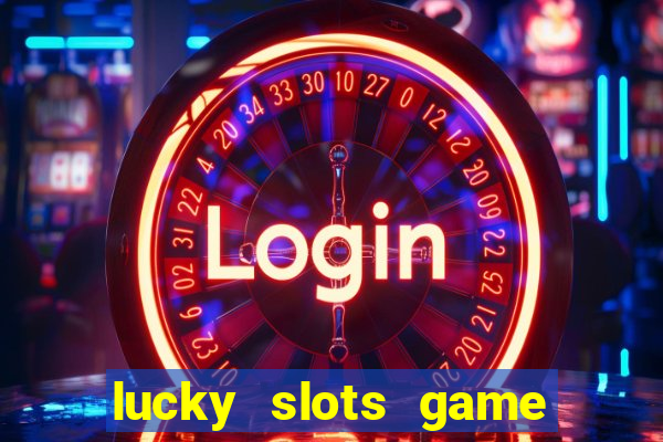 lucky slots game pro 777