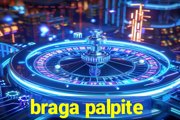 braga palpite