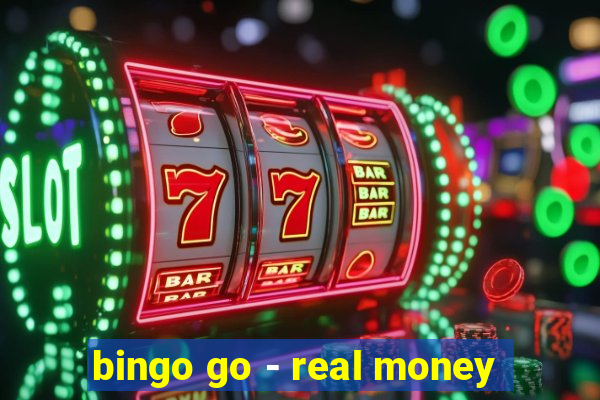 bingo go - real money