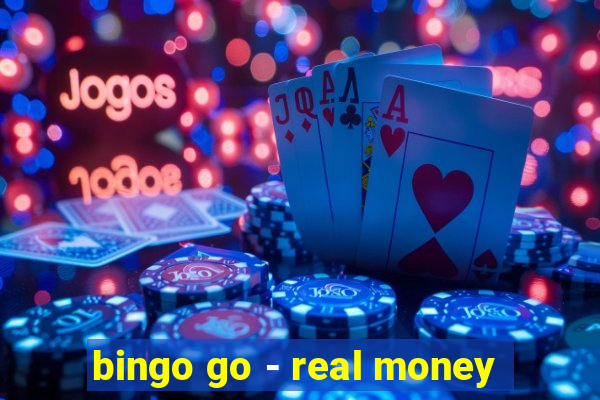 bingo go - real money