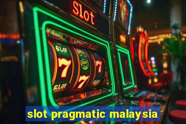 slot pragmatic malaysia