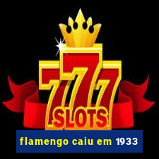 flamengo caiu em 1933