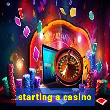 starting a casino