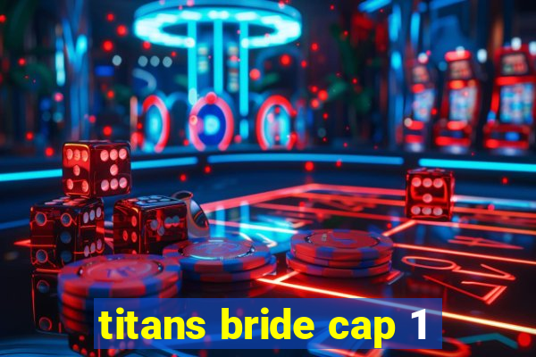 titans bride cap 1