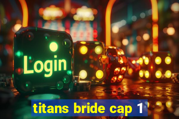 titans bride cap 1