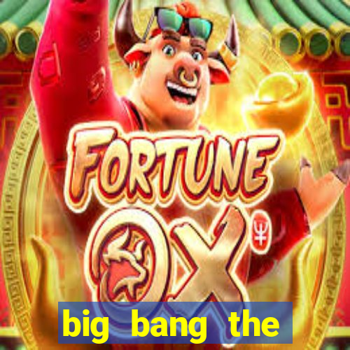 big bang the universe slot