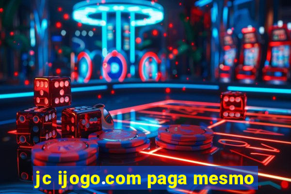 jc ijogo.com paga mesmo