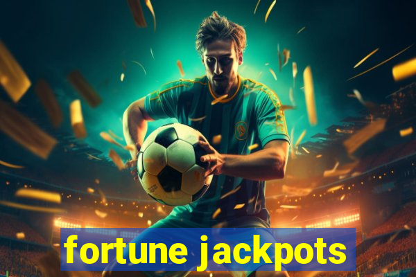 fortune jackpots