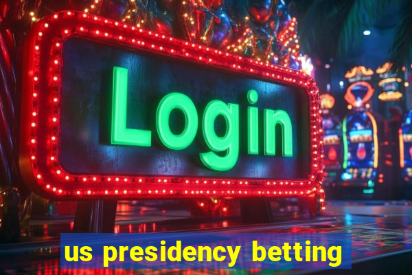 us presidency betting