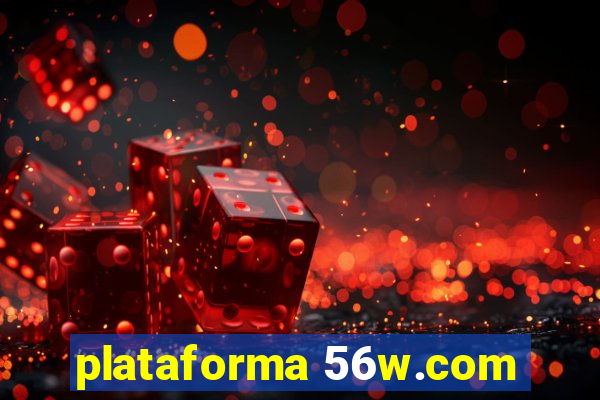 plataforma 56w.com