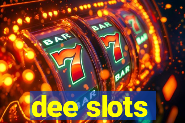 dee slots