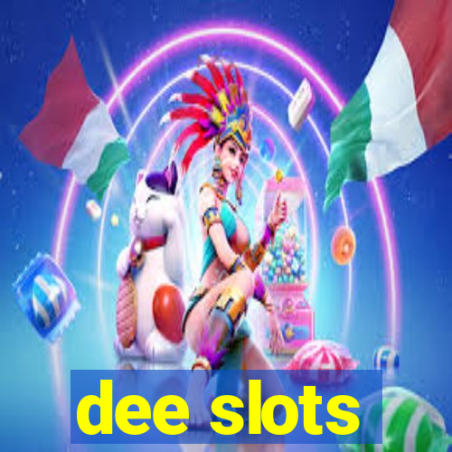 dee slots