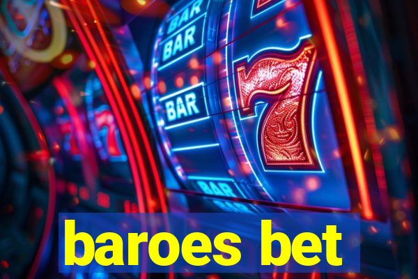 baroes bet