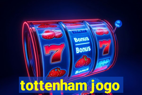 tottenham jogo