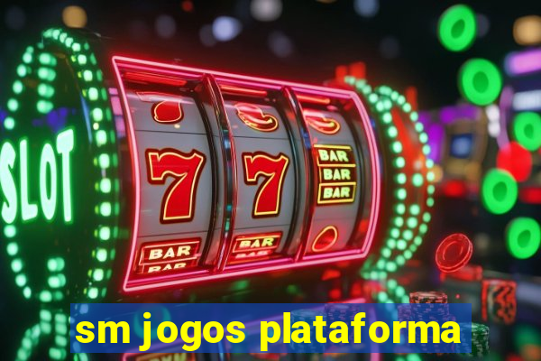 sm jogos plataforma