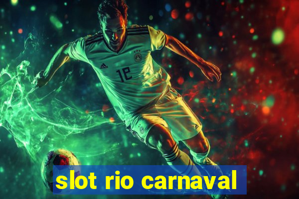 slot rio carnaval