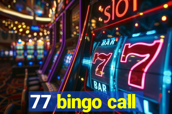 77 bingo call