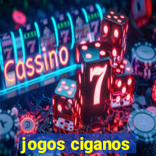 jogos ciganos