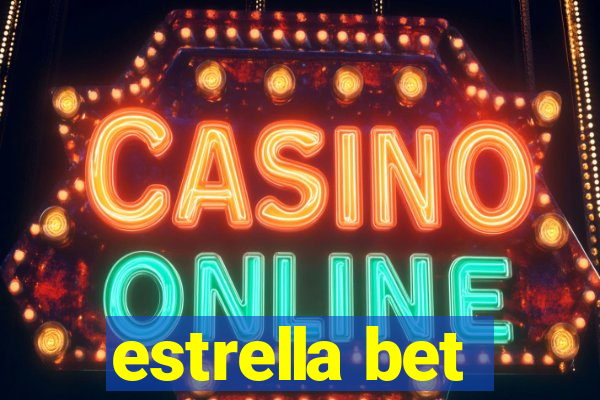 estrella bet