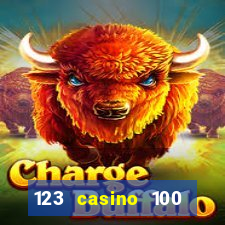 123 casino 100 free spins