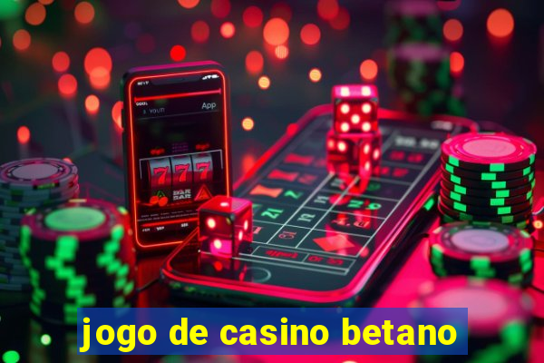 jogo de casino betano