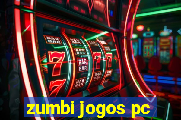 zumbi jogos pc