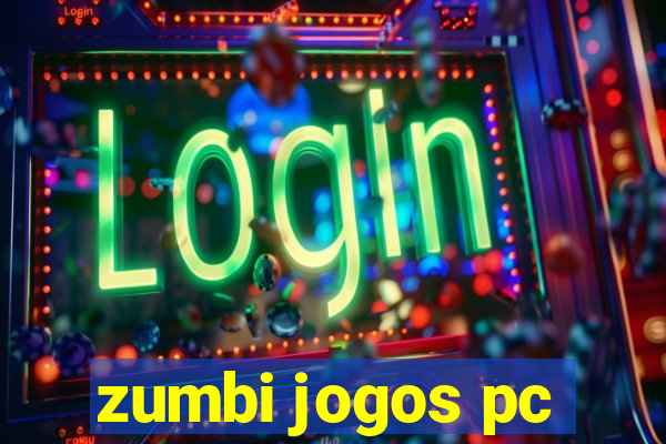 zumbi jogos pc