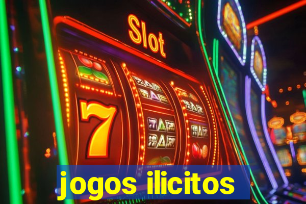 jogos ilicitos