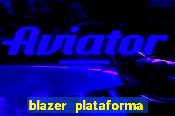 blazer plataforma de jogos