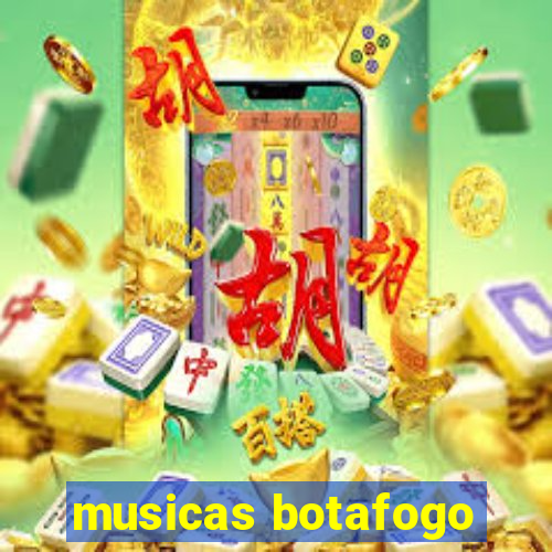 musicas botafogo