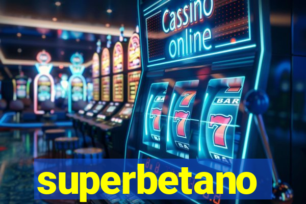 superbetano