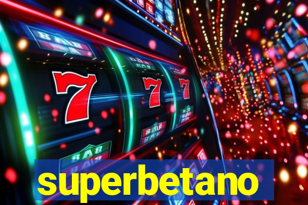 superbetano