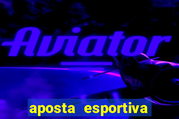 aposta esportiva online bet365