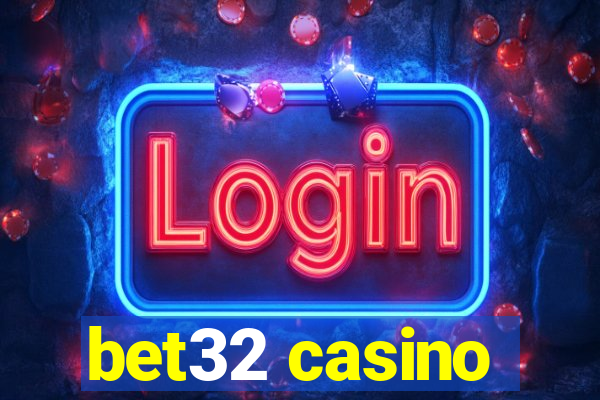 bet32 casino